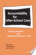 Accountability for after-school care devising standards and measuring adherence to them /