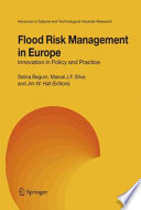 Flood Risk Management in Europe Innovation in Policy and Practice /
