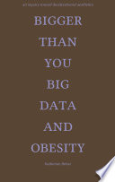 Bigger Than You: Big Data and Obesity /