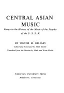 Central Asian music : essays in the history of the music of the peoples of the U.S.S.R. /