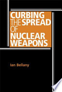 Curbing the spread of nuclear weapons
