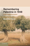 Remembering Palestine in 1948 beyond national narratives /