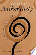 In search of authenticity the formation of folklore studies /