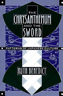 The chrysanthemum and the sword : patterns of Japanese culture /