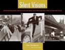 Silent visions discovering early Hollywood and New York through the films of Harold Lloyd /
