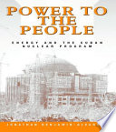 Power to the people energy and the Cuban nuclear program /