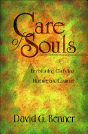 Care of souls : revisioning Christian nurture and counsel /