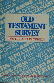 Old testament survey : poetry and prophecy (Job -Malachi) /