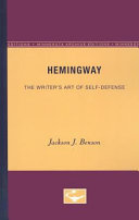 Hemingway the writer's art of self-defense /