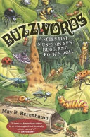 Buzzwords : a scientist muses on sex, bugs, and rock'n roll /