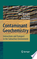 Contaminant geochemistry interactions and transport in the subsurface environment /