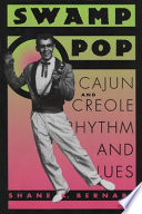 Swamp pop Cajun and Creole rhythm and blues /