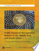Public financial management reform in the Middle East and North Africa an overview of regional experience /