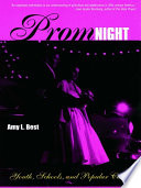 Prom night youth, schools, and popular culture /
