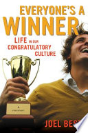 Everyone's a winner life in our congratulatory culture /