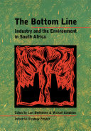 The bottom line : industry and the enviroment in South Africa /