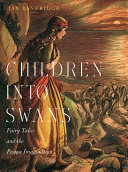 Children into swans : fairy tales and the pagan imagination /