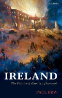 Ireland the politics of enmity, 1789-2006 /