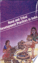 Rural and tribal development practices in India /