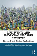 Life events and emotional disorder revisited : research and clinical applications /