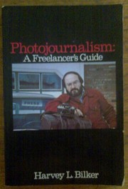 Photojournalism : a freelancer's guide /
