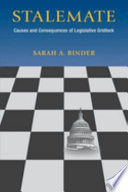 Stalemate causes and consequences of legislative gridlock /