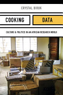 Cooking Data : Culture and Politics in an African Research World /