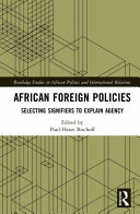 African foreign policies : selecting signifiers to explain agency /