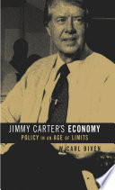 Jimmy Carter's economy policy in an age of limits /
