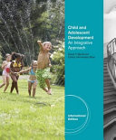 Child and adolescent development : an integrated approach /