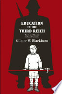 Education in the Third Reich a study of race and history in Nazi textbooks /