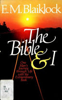 The bible and I : one man's journey through life ... /