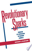 Revolutionary sparks freedom of expression in modern America /
