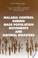 Malaria control during mass population movements and natural disasters