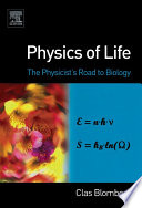 Physics of life the physicist's road to biology /