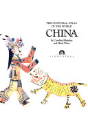 The cultural atlas of the world : China /