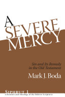 A severe mercy sin and its remedy in the Old Testament /