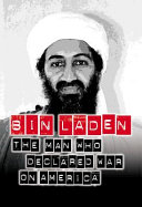 Bin Laden : the man who declared war on America /