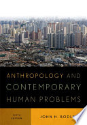 Anthropology and contemporary human problems