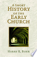 A short history of the early church /