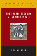 The sacred economy of ancient Israel /