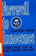 Farewell to innocence : a socio-ethical study on black theology and power /