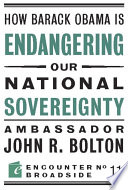 How Barack Obama is endangering our national sovereignty