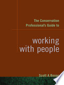 The conservation professional's guide to working with people