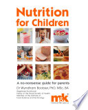 Nutrition for children a no-nonsense guide for parents /
