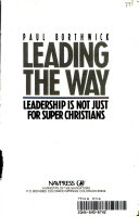 Leading the way : leadership is not just for super christians /