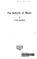The rebirth of music /