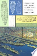 A projectile point guide for the Upper Mississippi River Valley