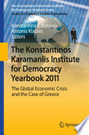 The Konstantinos Karamanlis Institute for Democracy Yearbook 2011 The Global Economic Crisis and the Case of Greece /