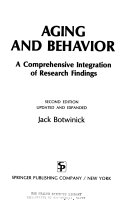 Aging and behavior : a comprehensive intergration of research findings /